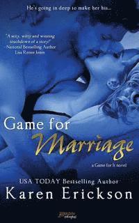Karen Erickson - Game for Marriage, Häftad. Tillgänglighet: Lägg i varukorg