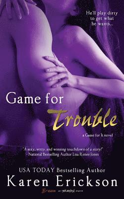 Karen Erickson - Game for Trouble, Häftad. Tillgänglighet: Lägg i varukorg