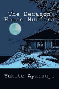 Yukito Ayatsuji - The Decagon House Murders, Häftad. Tillgänglighet: Lägg i varukorg