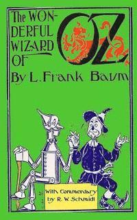 R. W. Schmidt, L. Frank Baum - The Wonderful Wizard of Oz: With Commentary by R.W. Schmidt, Häftad. Tillgänglighet: Lägg i varukorg