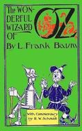 The Wonderful Wizard of Oz: With Commentary by R.W. Schmidt
