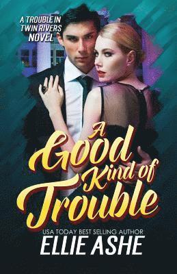 Ellie Ashe - Good Kind of Trouble, Häftad. Tillgänglighet: Lägg i varukorg