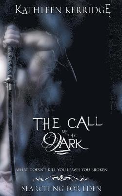Kathleen Kerridge - The Call of The Dark, Häftad. Tillgänglighet: Lägg i varukorg