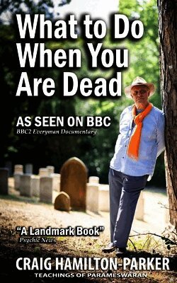 Craig Hamilton-Parker - What to Do When You Are Dead, Häftad. Tillgänglighet: Lägg i varukorg