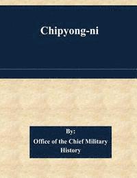 Office of the Chief Military History - Chipyong-ni, Häftad. Tillgänglighet: Lägg i varukorg