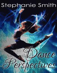 Stephanie Smith - Dance Perspectives, Häftad