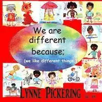 Lynne Pickering - We are different because; (we like different things.): We like different things., Häftad. Tillgänglighet: Lägg i varukorg