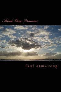 Paul Armstrong - Book One Visions, Häftad