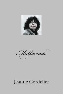 Jeanne Cordelier - Malparade, Häftad. Tillgänglighet: Lägg i varukorg