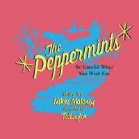 Nikki Maloney - The Peppermints Be Careful What You Wish For, Häftad. Tillgänglighet: Lägg i varukorg