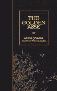 Lucius Apuleius - The Golden Asse, Häftad