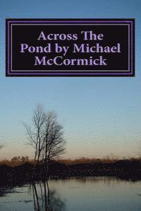 Michael McCormick - Across The Pond by Michael McCormick, Häftad. Tillgänglighet: Lägg i varukorg