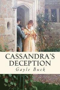 Gayle Buck - Cassandra's Deception: An imposter, and a man meant for someone else., Häftad. Tillgänglighet: Lägg i varukorg