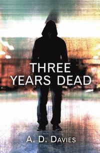 A. D. Davies - Three Years Dead, Häftad