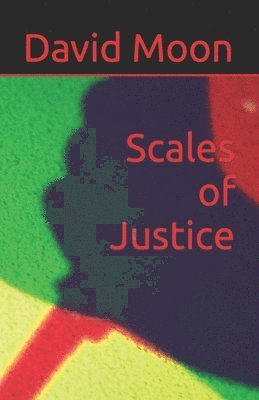 David Moon - Scales of Justice, Häftad. Tillgänglighet: Lägg i varukorg