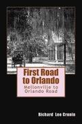 First Road to Orlando: The Mellonville to Orlando Road