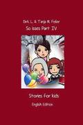 So isses Part IV: Stories for kids