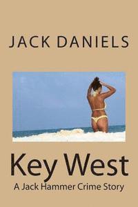 Jack Daniels - Key West: A Jack Hammer Crime Story, Häftad. Tillgänglighet: Lägg i varukorg