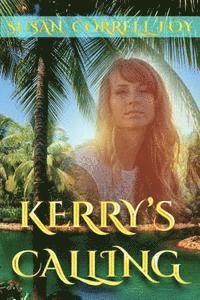 Susan C. Foy - Kerry's Calling, Häftad. Tillgänglighet: Lägg i varukorg