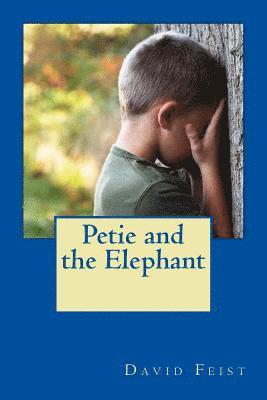 David Feist - Petie and the Elephant, Häftad. Tillgänglighet: Lägg i varukorg