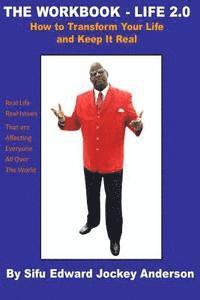 Edward Anderson - The Workbook 2.0 -JUST LET IT FLOW: How To Transform Your Life and Keep It Real, Häftad