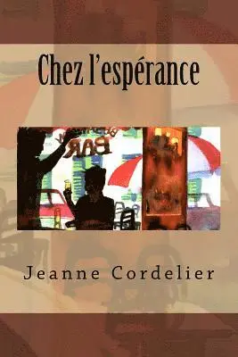 Jeanne Cordelier - Chez l'espérance, Häftad. Tillgänglighet: Lägg i varukorg