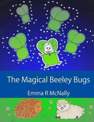 Jmd Editorial and Writing Services - The Magical Beeley Bugs, Häftad. Tillgänglighet: Lägg i varukorg