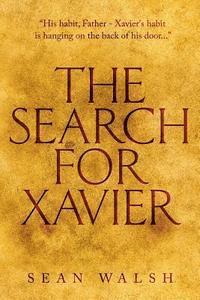 Sean Walsh - The Search for Xavier, Häftad. Tillgänglighet: Lägg i varukorg