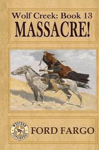 Jerry Guin, Jackson Lowry - Wolf Creek: Massacre!, Häftad