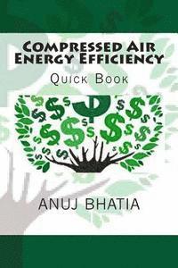 Anuj Bhatia - Compressed Air Energy Efficiency: Quick Book, Häftad. Tillgänglighet: Lägg i varukorg
