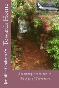 Jennifer Graham - Towards Home, Häftad. Tillgänglighet: Lägg i varukorg
