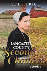 Lancaster County Second Chances Book 1