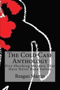 Wallace Edwards, Fergus Mason, Reagan Martin - Cold Case Anthology, Häftad. Tillgänglighet: Lägg i varukorg