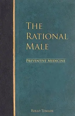 Rollo Tomassi - Rational Male - Preventive Medicine, Häftad. Tillgänglighet: Lägg i varukorg