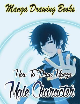 Gala Publication - Manga Drawing Books: How to Draw Manga Male Characters: Learn Japanese Manga Eyes And Pretty Manga Face, Häftad. Tillgänglighet: Lägg i varukorg
