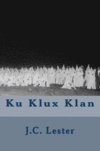 D. L. Wilson, Walter L. Fleming - Ku Klux Klan, Häftad