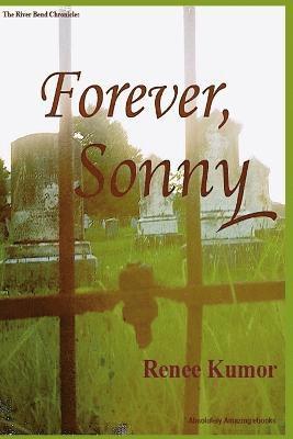Renee Kumor - Forever, Sonny, Häftad. Tillgänglighet: Lägg i varukorg