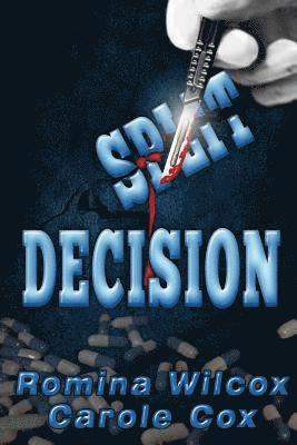 Carole Cox, Romina Wilcox - Split Decision, Häftad. Tillgänglighet: Lägg i varukorg