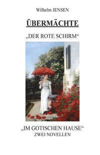 Hartmut Heyck - Übermächte: Der rote Schirm/Im gotischen Hause, Häftad. Tillgänglighet: Lägg i varukorg