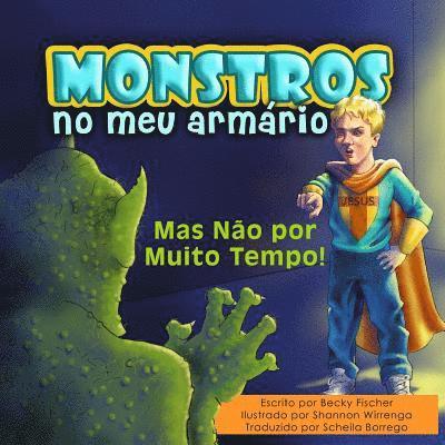 Becky Fischer - Monstros No Meu Armário: Mas Não por Muito Tempo!, Häftad