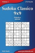 Sudoku Classico 9x9 - Diabolico - Volume 5 - 276 Puzzle