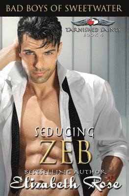 Elizabeth Rose - Seducing Zeb, Häftad. Tillgänglighet: Lägg i varukorg