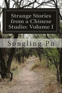 Songling Pu - Strange Stories from a Chinese Studio: Volume I, Häftad