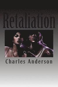 Charles Anderson, Joann Anderson - Retaliation, Häftad