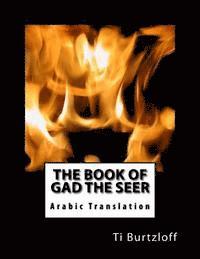 Ti Burtzloff - The Book of Gad the Seer: Arabic Translation, Häftad. Tillgänglighet: Lägg i varukorg