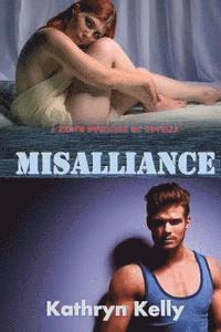 Kathryn Kelly - Misalliance (A Death Dwellers Novella #4.5), Häftad