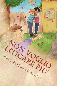 Ruth Follmond Apolet - Non voglio litigare piu': come si smette a litigare, Häftad. Tillgänglighet: Lägg i varukorg