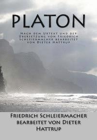 Dieter Hattrup, Friedrich Schleiermacher - Platon: Nach dem Urtext und der Übersetzung von Friedrich Schleiermacher bearbeitet von Dieter Hattrup, Häftad. Tillgänglighet: Lägg i varukorg