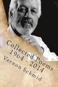 Vernon Schmid - Collected Poems, Häftad. Tillgänglighet: Lägg i varukorg