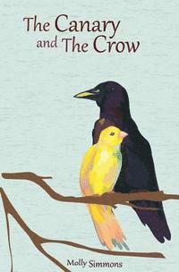 The Canary and the Crow: A Series of Fables